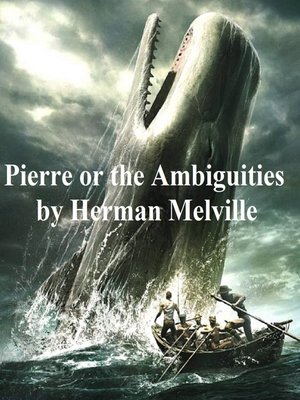cover image of Pierre or the Ambiguities